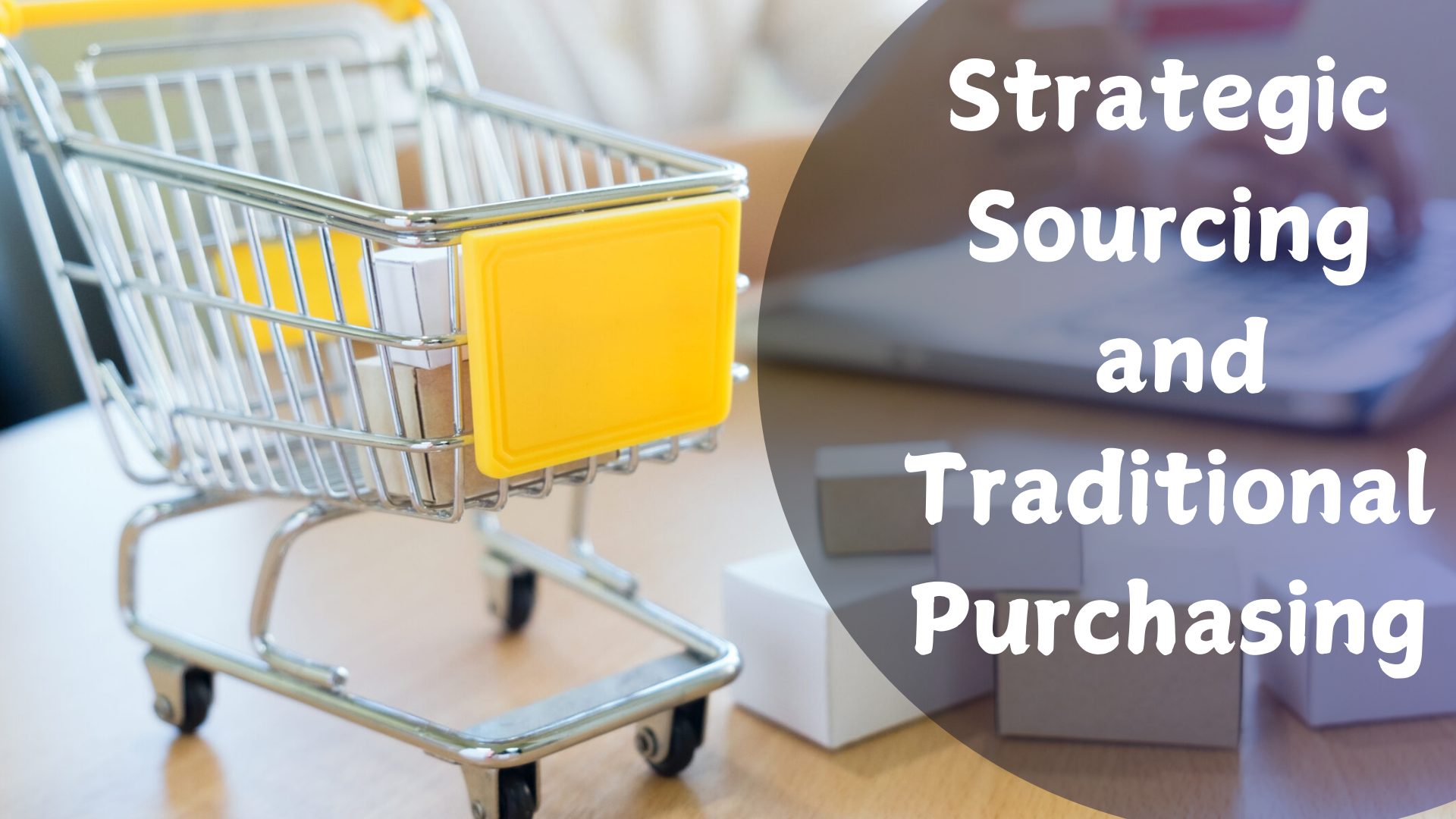Strategic Sourcing and Traditional Purchasing